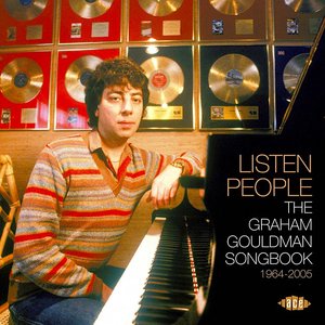 Listen People: The Graham Gouldman Songbook 1964-2005