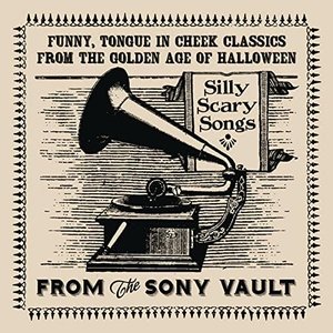 From The Sony Vault: Silly Scary Songs