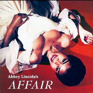 Abbey Lincoln's Affair
