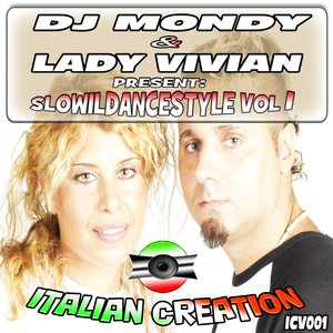 DJ Mondy & Lady Vivian Present SloWilDanceStyle, Vol. 1