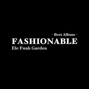 FASHIONABLE