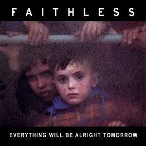 Image pour 'Everything Will Be Alright Tomorrow'