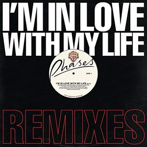 I'm In Love With My Life (Remixes)