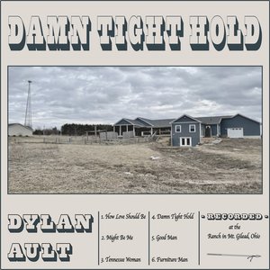Damn Tight Hold (Recorded at the Ranch in Mt. Gilead, Ohio)