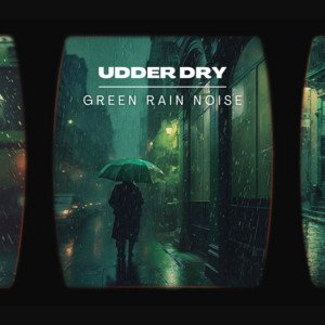 Green Rain Noise