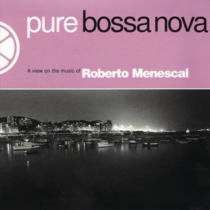 Pure Bossa Nova