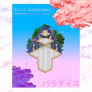 Oniric landscapes