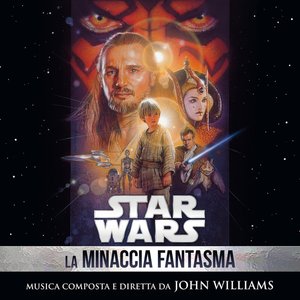 Star Wars: La Minaccia Fantasma (Colonna Sonora Originale)