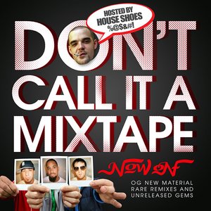 Don't Call It A Mixtape