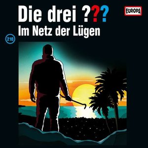 Folge 218: Im Netz der Lügen