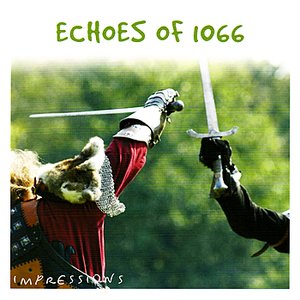 Echoes of 1066