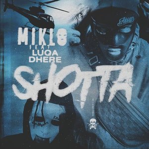 Shotta (feat. Luqa Dhere)