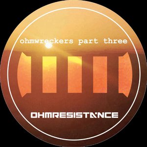 Ohmwreckers Part Three