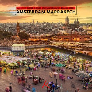 Amsterdam Marrakech (feat. Ahmed Chawki, Soufiane Eddyani & Brahim Darri)