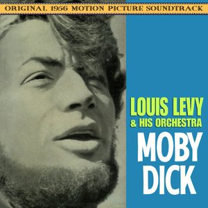 Moby Dick (Original 1956 Motion Picture Soundtrack)