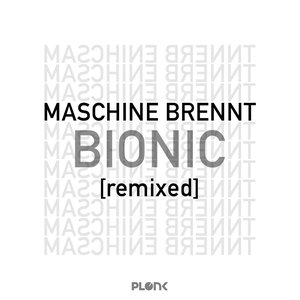 Bionic Remixed