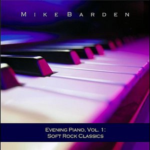 Evening Piano, Vol. 1: Soft Rock Classics
