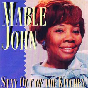 Mable John - Stay Out Of The Kitchen - Zortam Music