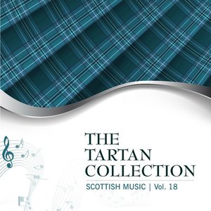 The Tartan Collection: Scottish Music - Vol. 18
