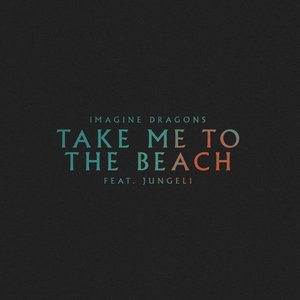 Take Me to the Beach (feat. Jungeli) - Single