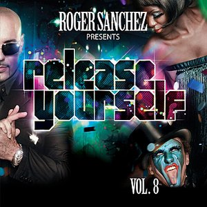 Roger Sanchez presents Release Yourself Vol. 8