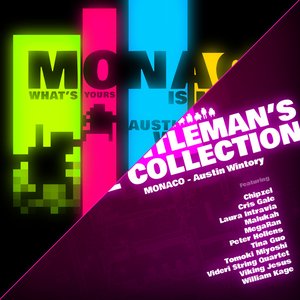 Monaco: What's Yours Is Mine / The Gentleman's Private Collection