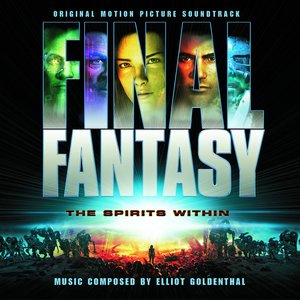 Final Fantasy: The Spirits Within: Original Motion Picture Soundtrack