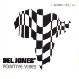 Del Jones' Positive Vibes