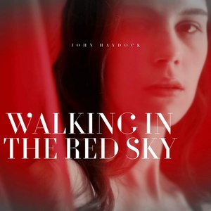 Walking in the Red Sky