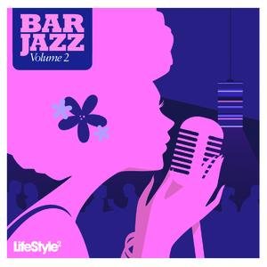 Lifestyle2 - Bar Jazz Vol 2