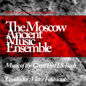 Music Of The Great Post I.S. Bach