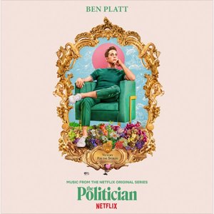 The Politician (Music From The Netflix Original Series)