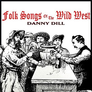 Folk Songs Of The Wild West