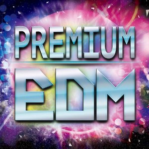 Premium Edm 2015