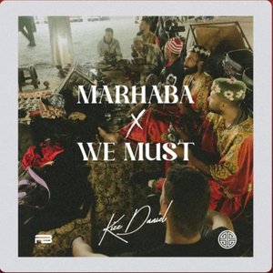 Marhaba X We Must