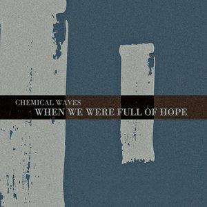 I (When We Were Full Of Hope)