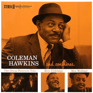 Coleman Hawkins And His Confreres