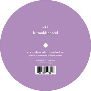 Le Troublant Acid