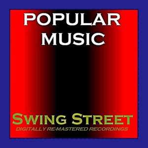 Popular Music - Swing Street