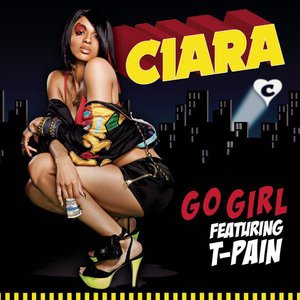 Go Girl (feat. T-Pain) - Single