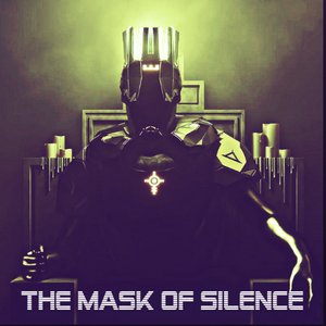 The Mask Of Silence