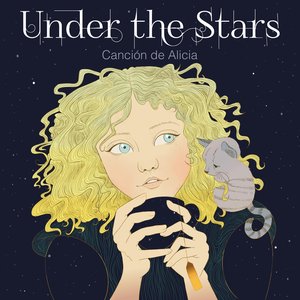 Under the Stars (Canción de Alicia) - Single