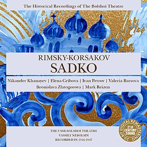 Rimsky-Korsakov: Sadko (Nebolsin)