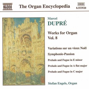 Dupre: Works for Organ, Vol. 8