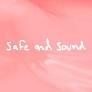 Safe and Sound