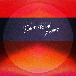 Twentyfour Years - Single