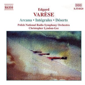 “VARESE: Arcana / Integrales / Deserts”的封面