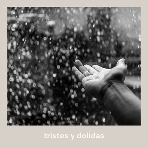 Tristes y Dolidas