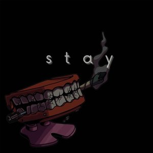 Stay