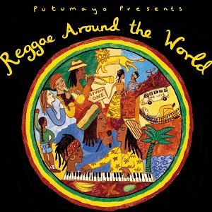 Putumayo Presents: Reggae Around The World